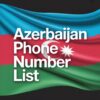 Azerbaijan Phone Number List