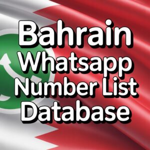 Bahrain WhatsApp Number List Database