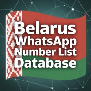 Belarus WhatsApp Number List Database