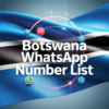 Botswana WhatsApp Number List