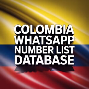 Colombia WhatsApp Number List Database