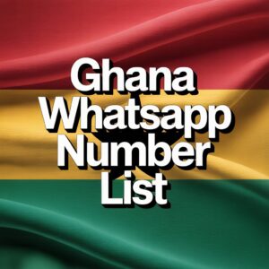 Ghana WhatsApp Number List