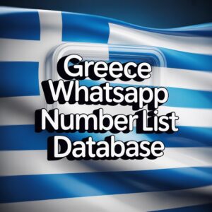Greece WhatsApp Number List Database