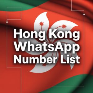 Hong Kong WhatsApp Number List Database